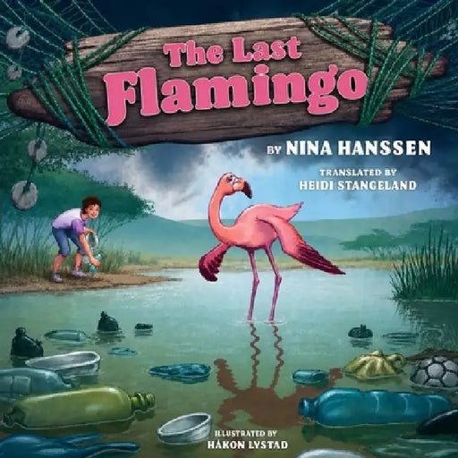 The Last Flamingo by Nina Hanssen