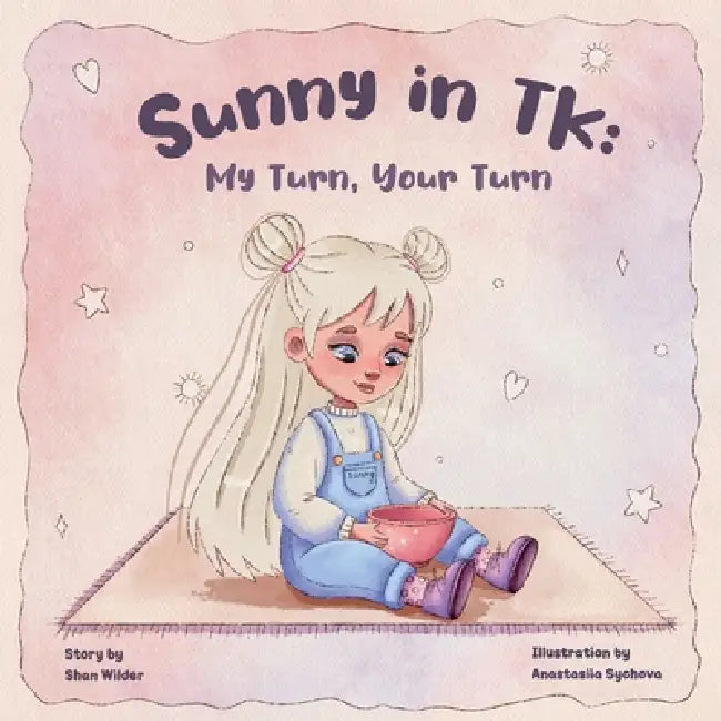 Sunny in TK: My Turn, Your Turn by Shan Wilder, Anastasiia Sychova