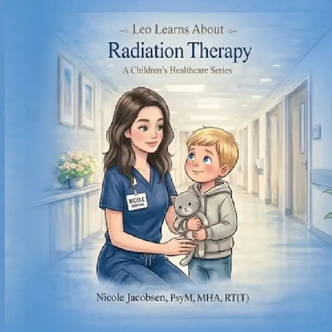 Leo Learns about Radiation Therapy by Nicole Jacobsen