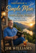 Thoughts of a Simple Man in a Complicated World: Faith, Failure and the Quiet Work of Redemption by Jim Williams, Blaine Mullis