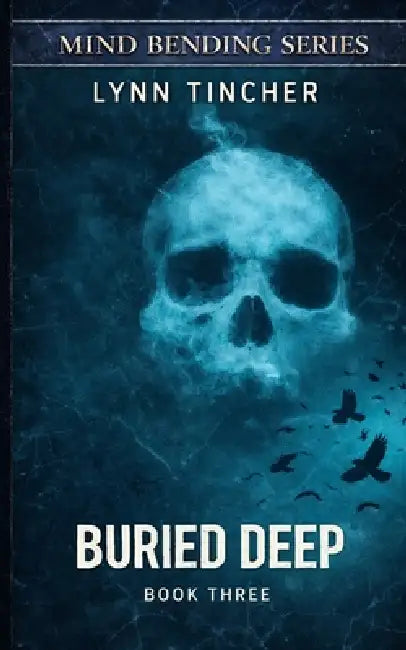 Buried Deep by Lynn Tincher