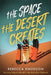 The Space the Desert Creates: The Long Way to Myself in the Australian Outback by Rebecca Knudson