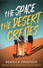 The Space the Desert Creates: The Long Way to Myself in the Australian Outback by Rebecca Knudson