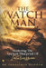 The Watchman: Mastering the Ancient Blueprint of Intercession by Johnathan Stidham
