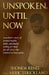 Unspoken, Until Now by Shonda Renee
