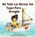 No Todos Los Barcos Son Tuyos Para Arreglar by Karim Aboud, Alejandra Estefania