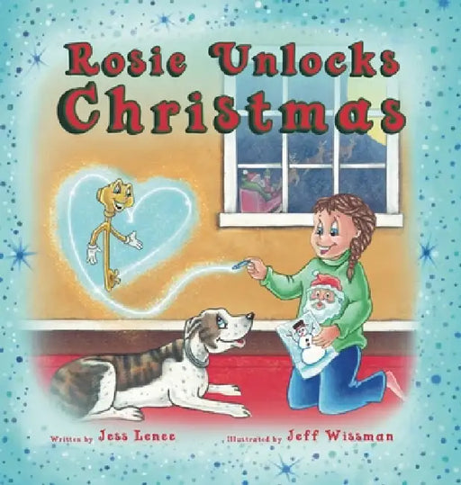 Rosie Unlocks Christmas by Jess Lenee, Jeff Wissman