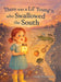 There was a Lil' Young'n who Swallowed the South by Neely Richards