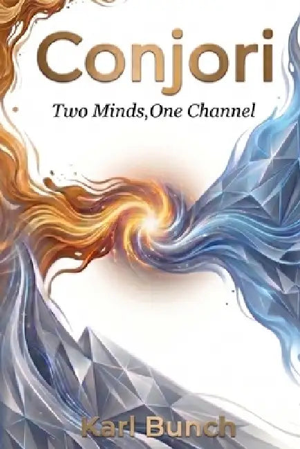 Two Minds, One Channel: Where Human Insight and Machine Intelligence Converge by Karl Bunch