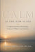 Calm Is the New Scale: A Companion for Mission-Driven Leaders Navigating AI Without Losing Themselves by Monica Smith