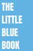 Cultivate: The Little Blue Book: A 30-Day Healing Journey (The Little Blue Book Edition) by Jacoby T. Ivery