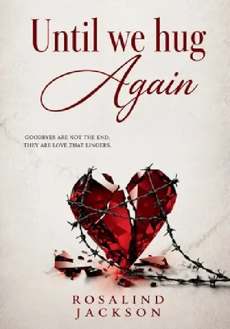 Until We Hug Again by Rosalind Jackson