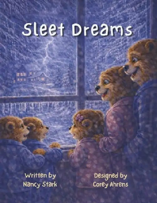 Sleet Dreams by Nancy Ann Stark