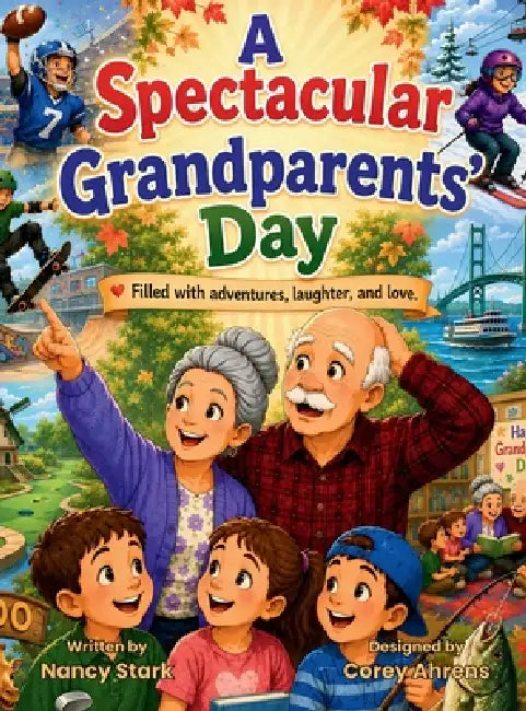 A Spectacular Grandparents' Day by Nancy Ann Stark
