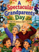 A Spectacular Grandparents' Day by Nancy Ann Stark