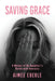 Saving Grace by Aimee Eberle