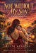 Not Without My Son: Trapped in Costa Rica by Rusti Banagas
