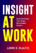 Insight At Work: Small Decisions That Shape Remarkable Careers by Lanre B. Olaleye