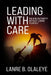 Leading With Care: Holding Authority Without Losing Yourself by Lanre B. Olaleye