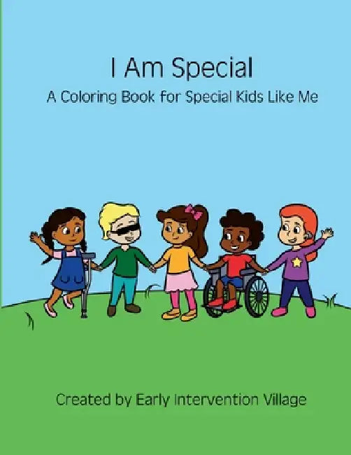 I Am Special by Intervention Village, Alyse Luella