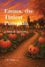 Emma, the Tiniest Pumpkin: A Story of Discovery by Clarence W. Gowen