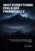 Why Everything Feels Off Financially: How Government Policy, Global Conﬂict, and Hidden Financial System Pressures Are Reshaping Your Money by Andre J. Porter