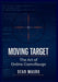 Moving Target: The Art of Online Camouflage by Dean Mauro