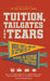 Tuition, Tailgates and Tears by Jason Eubanks