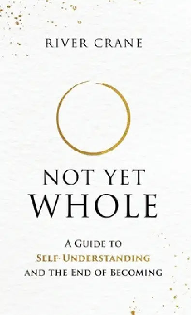 Not Yet Whole by Crane