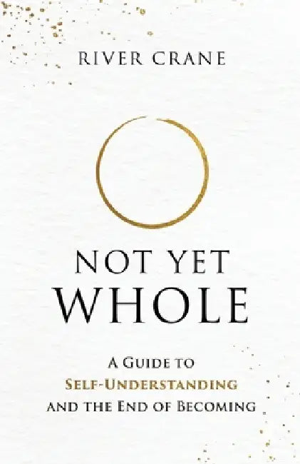 Not Yet Whole by Crane