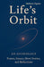 Life's Orbit by Umberto Caputo