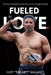 Fueled By Love: The Power of Perspective and the Way you See It Changes Everything by Cliff Wallace