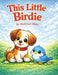 This Little Birdie by Medicare Misty