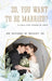 So, You Want to Be Married?: A call for Those in Love by Dr Michael W Wesley Sr