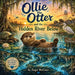 Ollie the Otter and the Hidden River Below by Angie McCourt
