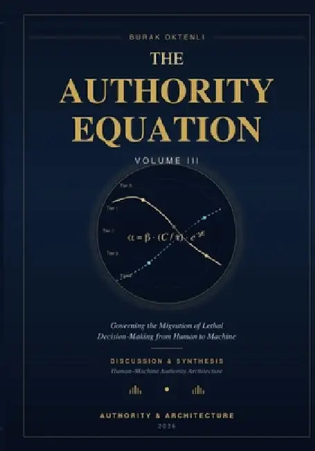 The Authority Equation - Volume III by Burak Oktenli