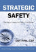 Strategic Safety: Charting a Course for Safety Excellence by Don Fritz