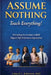 Assume Nothing. Teach Everything! by Chaun L. Johnson, Czerniawski, Johnson