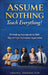 Assume Nothing, Teach Everything! by Chaun L. Johnson, Michael Czerniawski, Natalie K. Johnson
