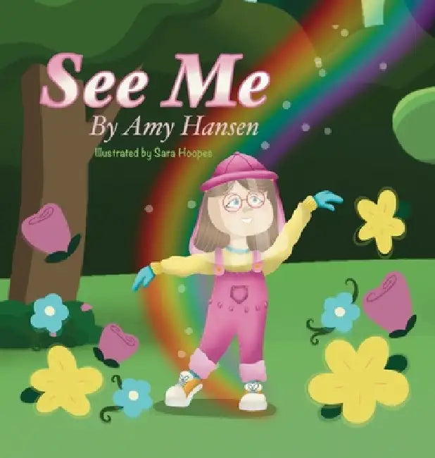 See Me by Amy Hansen, Sara Hoopes