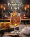The Prudent Chef: Home Brew for Less by Darius Redmond