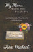 My Mama Would Have Fought You: The Gospel of a Girl the World Tried to Break, Told by the Woman Whose Mama Refused to Let Her Stay Broken by Tina Michael