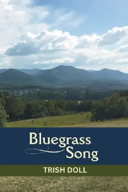 Bluegrass Song by Trish Doll