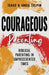 Courageous Parenting: Biblical Parenting in Unprecedented Times by Angie Tolpin, Isaac Tolpin