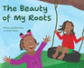 The Beauty of My Roots by Jaylin Eiland