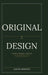 Original By Design: A brand so authentic, it sells itself by Jaclynn Buchanan