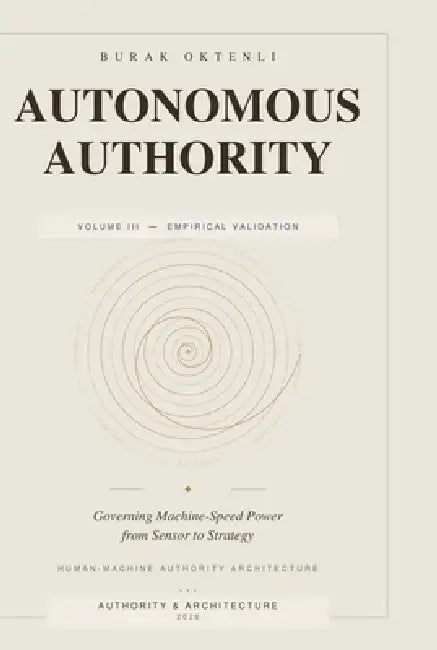 Autonomous Authority - Volume III by Burak Oktenli