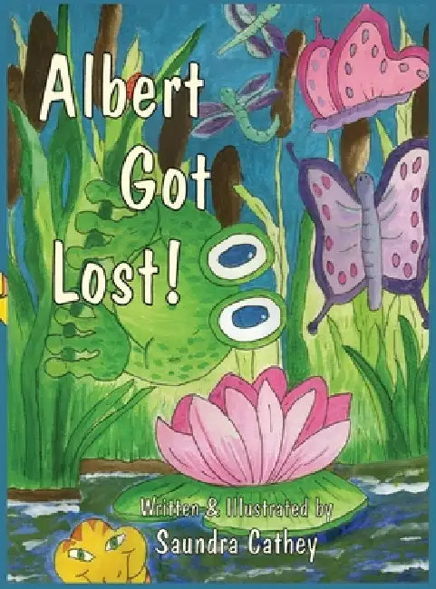 Albert Got Lost! by Saundra F. Cathey