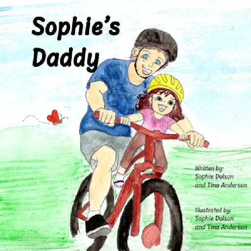 Sophie's Daddy by Sophie Dolson, Tina Anderson