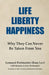 Life Liberty Happiness: Why They Can Never Be Taken From You by Leonard Perlmutter, Jenness Cortez Perlmutter